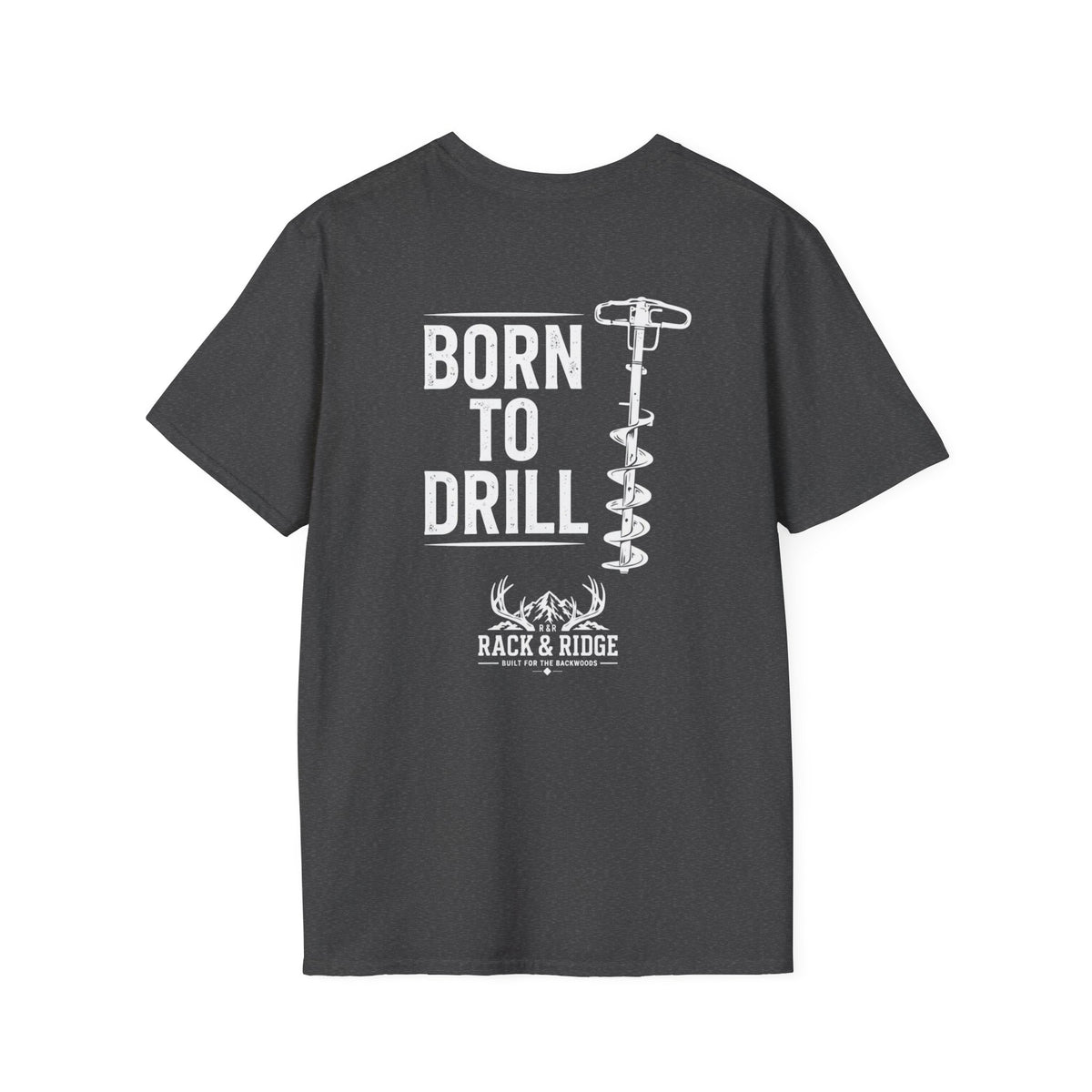 Born to Drill | Rack & Ridge T-Shirt
