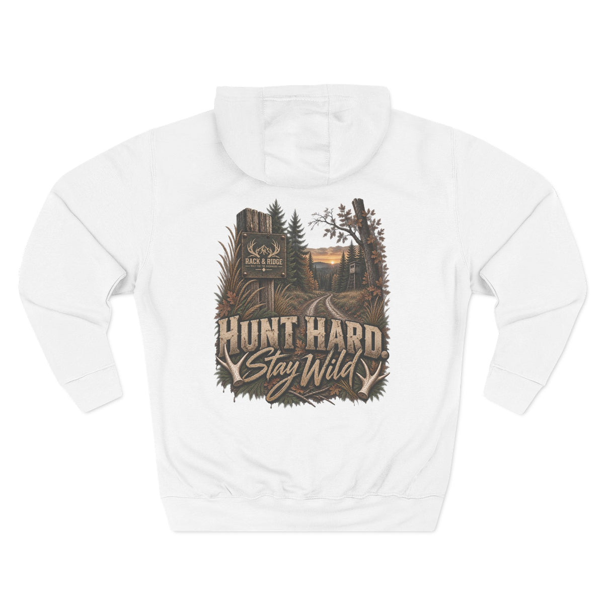 Rack & Ridge | Hunt Hard. Stay Wild. Hoodie