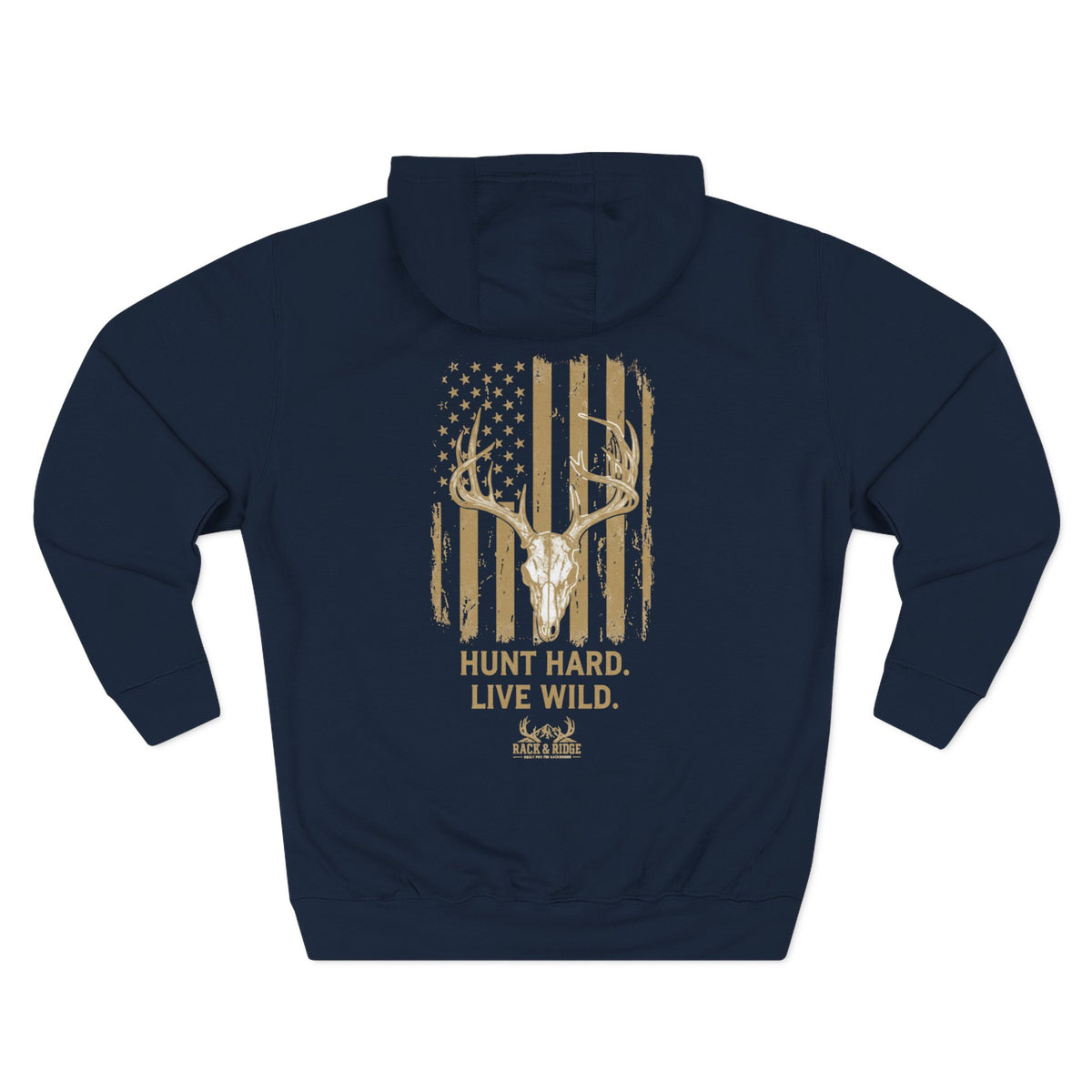 Hunt Hard. Live Wild. Flag | Rack & Ridge Hoodie