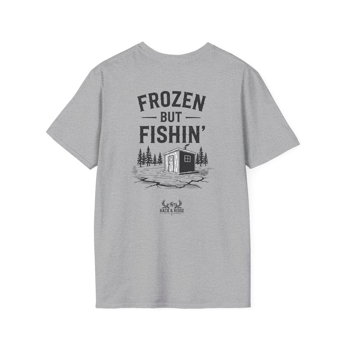 "Frozen but Fishin' " | Rack & Ridge T-Shirt
