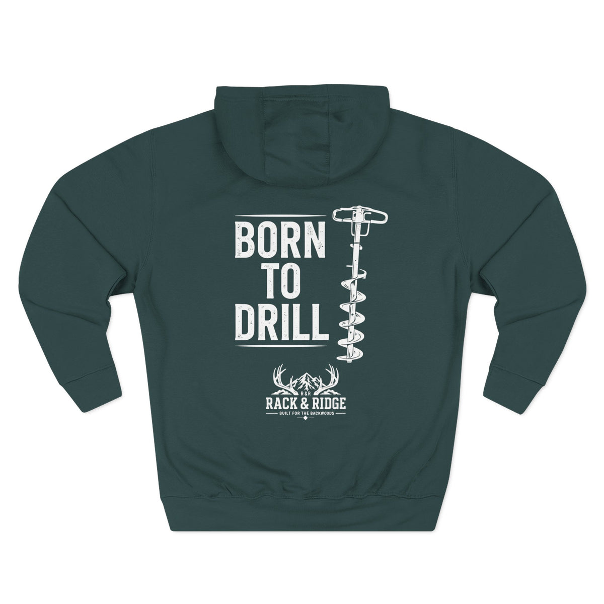 "Born to Drill" | Rack & Ridge Hoodie